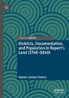 Districts, Documentation, and Population in Rupert's Land (1740-1840)