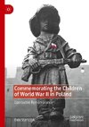 Commemorating the Children of World War II in Poland