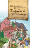 Die fantastischen Geschichten des Ludolfus de Witteringe