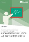 Pädagogische Inklusion an deutschen Schulen. Faktoren und Herausforderungen im Prozess der Umsetzung