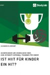 Ist HIIT für Kinder ein Hit? Auswirkungen und Grundlagen eines High-Intensity-Intervall-Trainings für Kinder