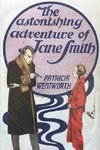 The Astonishing Adventure of Jane Smith