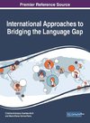 International Approaches to Bridging the Language Gap