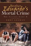 Brother Eduardo's Mortal Crime
