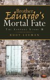 Brother Eduardo's Mortal Fate