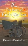 If...The Story of Faith Walker