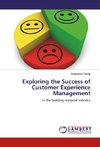 Exploring the Success of Customer Experience Management