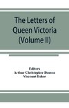 The letters of Queen Victoria, a selection from Her Majesty's correspondence between the years 1837 and 1861 (Volume II) 1844-1853