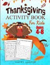 Thanksgiving Activity Book For Kids Ages 4-8