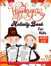 Thanksgiving Activity Book For Kids Ages 4-8