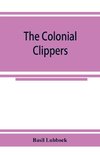 The colonial clippers