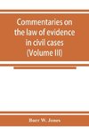 Commentaries on the law of evidence in civil cases (Volume III)