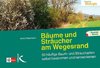 Bäume und Sträucher am Wegesrand