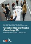 Geschichtsdidaktische Grundbegriffe. Ein Bilderbuch