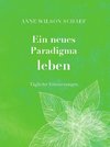 Ein neues Paradigma leben