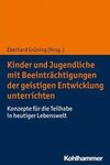 Kinder und Jugendliche mit Beeinträchtigungen der geistigen Entwicklung unterrichten