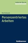 Personzentriertes Arbeiten