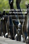 Museums and Sites of Persuasion