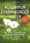 Autoimmunerkrankungen heilen