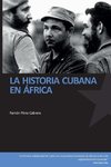 La historia cubana en Africa