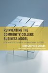 Reinventing the Community College Business Model