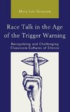 Race Talk in the Age of the Trigger Warning