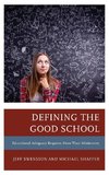 Defining the Good School