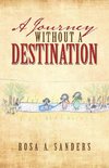 A Journey Without a Destination