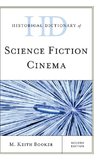 Historical Dictionary of Science Fiction Cinema, Second Edition