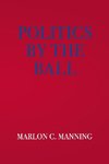 Politics by the Ball