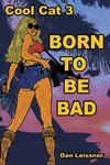 Born to Be Bad