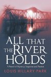 All That the River Holds