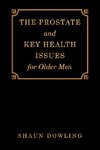 The Prostate and Key Health Issues for Older Men