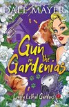 Gun in the Gardenias