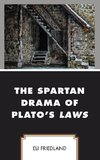 The Spartan Drama of Plato's Laws