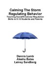 Calming The Storm Regulating Behavior