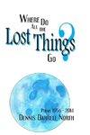 Where Do All The Lost Things Go?