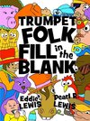 Trumpet Folk Fill in the Blank