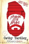 Prose Before Bros