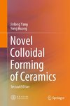 Novel Colloidal Forming of Ceramics