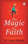 The Magic of Faith