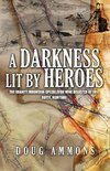 A Darkness Lit by Heroes