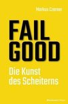 FAIL GOOD