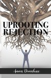 Uprooting Rejection