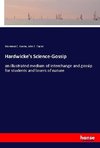 Hardwicke's Science-Gossip