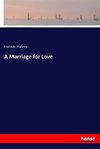 A Marriage for Love