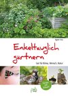 Enkelfreundlich gärtnern