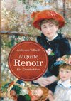 Auguste Renoir. Ein Künstlerleben