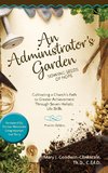 An Administrator's Garden - Sowing Seeds of Hope