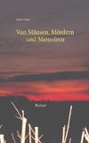 Von Mäusen, Mördern und Memoiren